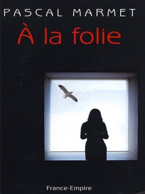 A la folie - Audiobook
